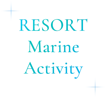 RESORT Marine Activity